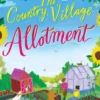 The Country Village Allotment