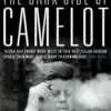 The Dark Side of Camelot (Text Only)