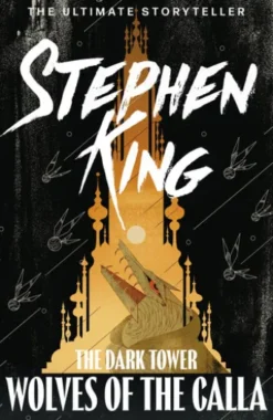 The Dark Tower V: Wolves of the Calla