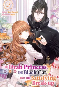 The Drab Princess, the Black Cat, and the Satisfying Break-up Vol. 2