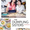 The Dumpling Sisters Cookbook