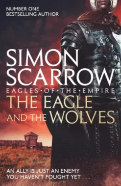 The Eagle and the Wolves (Eagles of the Empire 4)