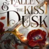 The Fallen and the Kiss of Dusk