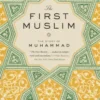 The First Muslim