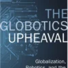 The Globotics Upheaval