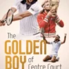 The Golden Boy of Centre Court