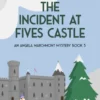 The Incident at Fives Castle