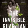 The Invisible Guardian