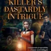 The Killer’s Dastardly Intrigue