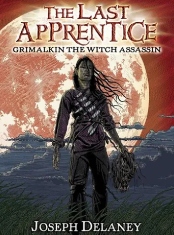 The Last Apprentice: Grimalkin the Witch Assassin (Book 9)
