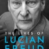 The Lives of Lucian Freud: FAME 1968 - 2011