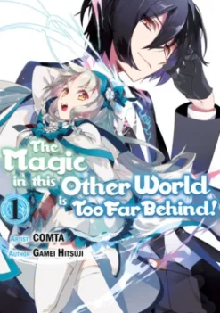 The Magic in this Other World is Too Far Behind! (Manga Version) Volume 1