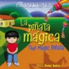 The Magic Pinata/Piñata mágica
