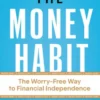 The Money Habit