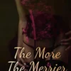 The More the Merrier