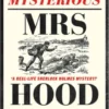 The Mysterious Mrs Hood