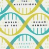 The Mysterious World of the Human Genome