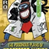 The Poisonous Plans of Professor Weird