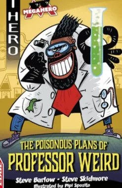 The Poisonous Plans of Professor Weird