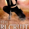 The Recruit Books 1 - 3