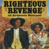 The Righteous Revenge of Artemis Bonner