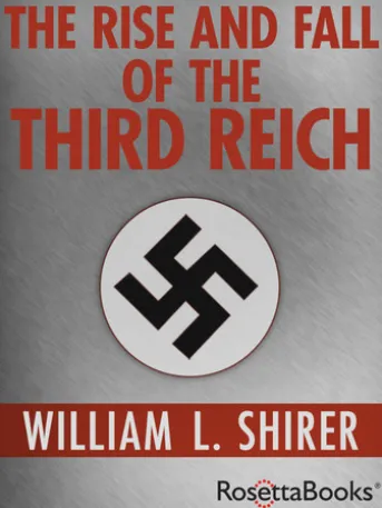 The Rise and Fall of the Third Reich