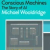 The Road to Conscious Machines