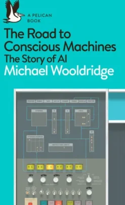 The Road to Conscious Machines