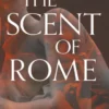 The Scent of Rome