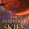 The Shattered Skies