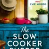 The Slow Cooker Supper Club