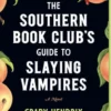 The Southern Book Club's Guide to Slaying Vampires