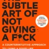 The Subtle Art of Not Giving a F*ck