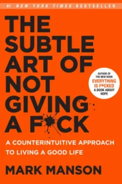 The Subtle Art of Not Giving a F*ck
