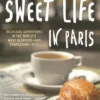 The Sweet Life in Paris
