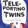 The Teleporting Twins 5