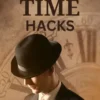 THE TIME HACKS