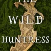 The Wild Huntress
