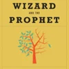 The Wizard and the Prophet