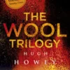 The Wool Trilogy