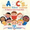 The ABC's of Beginning French Language | A Children's Learn French Books