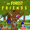 THE ADVENTURES OF BENJAMIN AND HIS FOREST F R I E N D S