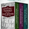 The Adventures of Fafhrd and the Gray Mouser Volume Two