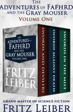 The Adventures of Fafhrd and the Gray Mouser Volume One