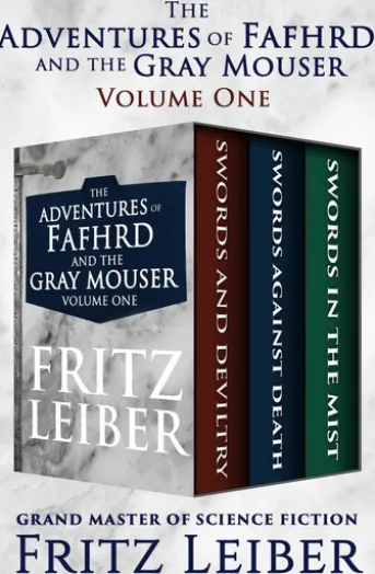 The Adventures of Fafhrd and the Gray Mouser Volume One