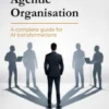 The Agentic Organisation