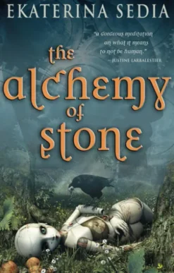 The Alchemy of Stone