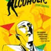 The Alcoholic (10th Anniversary Expanded Edition)