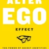 The Alter Ego Effect