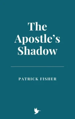 The Apostle’s Shadow